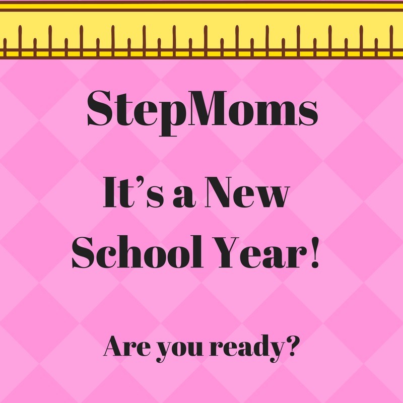 StepMoms…It’s a New School Year